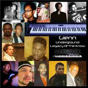 Glenn Underground - Legacy Of The Know FLAC