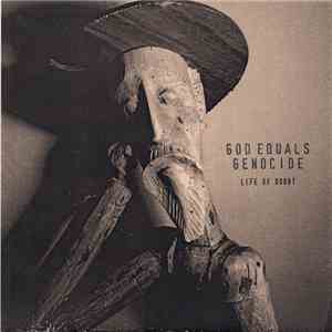 God Equals Genocide - Life Of Doubt FLAC
