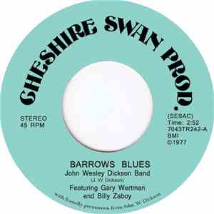 John Wesley Dickson Band - Barrows Blues FLAC