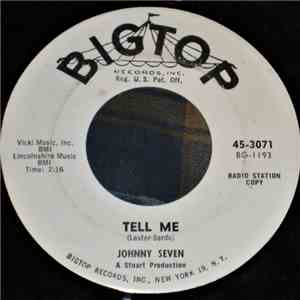 Johnny Seven - Tell Me / Once I Was Lonely FLAC