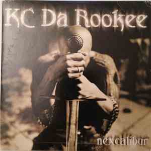 KC Da Rookee - Nexcalibur FLAC