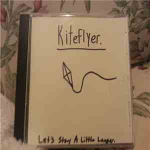 Kiteflyer - Let's Stay A Little Longer FLAC