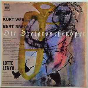 Kurt Weill, Bertolt Brecht, Lotte Lenya - Die Dreigroschenoper FLAC