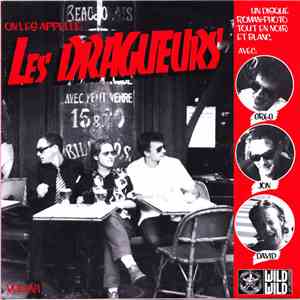 Les Dragueurs - On Les Appelle: Les Dragueurs FLAC