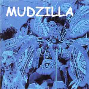 Mudzilla - Rock This House FLAC