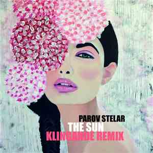 Parov Stelar Feat. Graham Candy - The Sun (Klingande Remix) FLAC