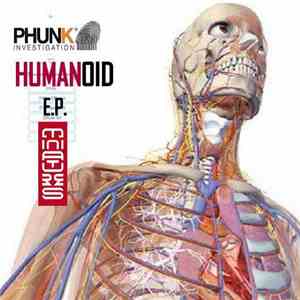 Phunk Investigation - Humanoid E.P. FLAC