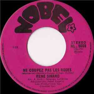 Rene Simard - Ne Coupez Pas Les Roses FLAC
