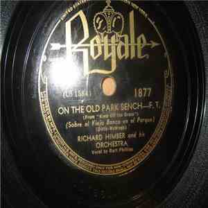 Richard Himber And His Orchestra - On The Old Park Bench / Clear Out Of This World FLAC