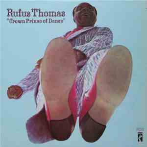 Rufus Thomas - Crown Prince Of Dance FLAC