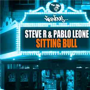 Steve R & Pablo Leone - Sitting Bull FLAC