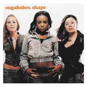 Sugababes - Shape FLAC