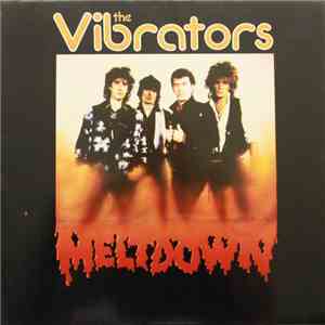 The Vibrators - Meltdown FLAC