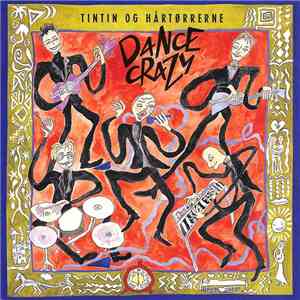 Tintin Og Hårtørrerne - Dance Crazy FLAC