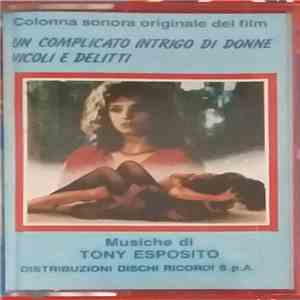 Tony Esposito - Un Complicato Intrigo Di Donne Vicoli E Delitti FLAC