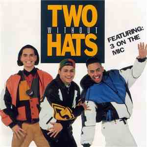 Two Without Hats - 3 On The Mic FLAC