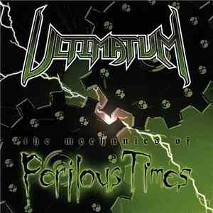 Ultimatum  - The Mechanics Of Perilous Times FLAC