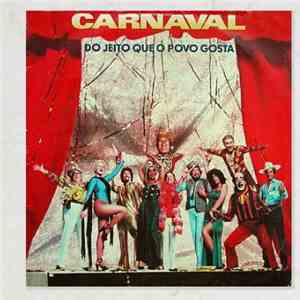 Various - Carnaval Do Jeito Que O Povo Gosta FLAC