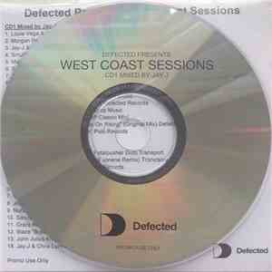 Various - Defected Presents West Coast Sessions FLAC