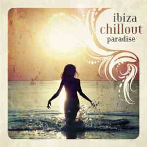 Various - Ibiza Chillout Paradise FLAC