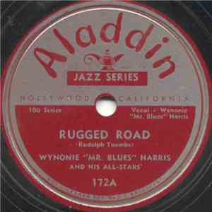 Wynonie "Mr. Blues" Harris And His All-Stars - Rugged Road / Come Back Baby FLAC