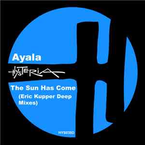 Ayala  - The Sun Has Come (Eric Kupper Deep Mixes) FLAC
