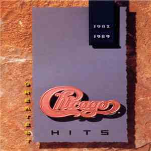 Chicago  - Greatest Hits 1982-1989 FLAC