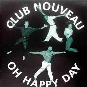 Club Nouveau - Oh Happy Day FLAC