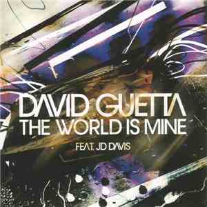 David Guetta Feat. JD Davis - The World Is Mine FLAC