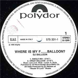 DJ Balloon - Where Is My F......Balloon? FLAC