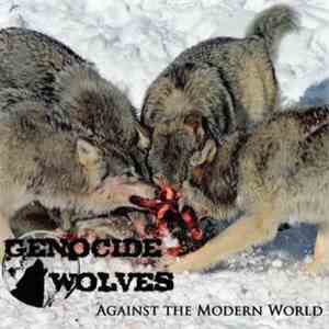 Genocide Wolves - Against The Modern World FLAC