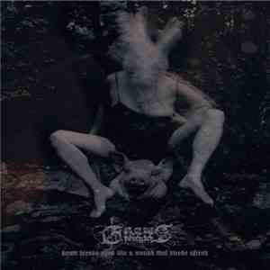 Gnaw Their Tongues - Dawn Breaks Open Like A Wound That Bleeds Afresh FLAC