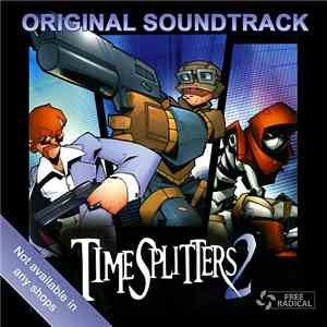 Graeme Norgate - Timesplitters 2 Original Soundtrack FLAC