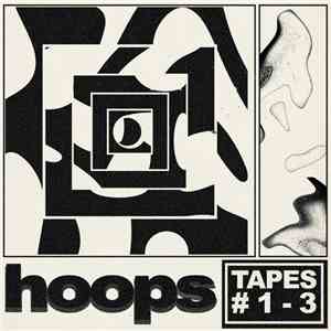 HOOPS  - Tapes #1​-​3 FLAC