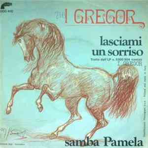 I Gregor - Lasciami Un Sorriso / Samba Pamela FLAC