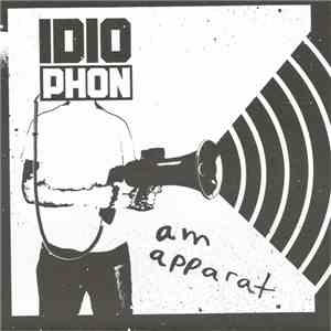 Idiophon - Am Apparat FLAC