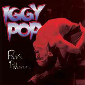 Iggy Pop - Paris Palace FLAC