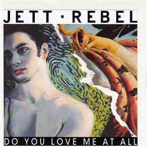 Jett Rebel - Do You Love Me At All FLAC