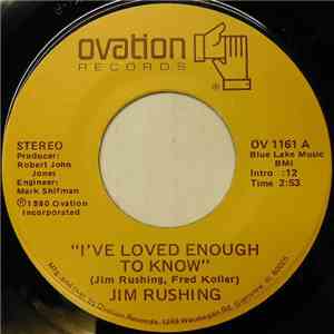 Jim Rushing - I've Loved Enough To Know FLAC