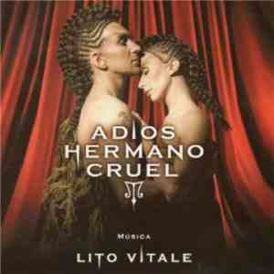 Lito Vitale - Adios Hermano Cruel FLAC