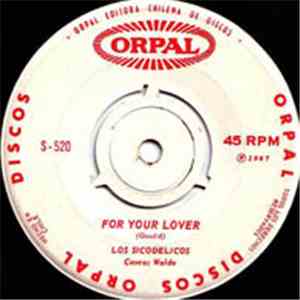Los Sicodélicos - For Your Lover / Train To Dover FLAC