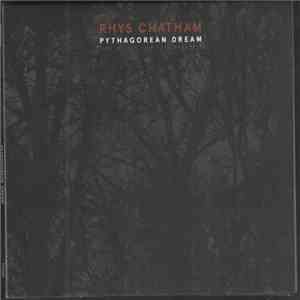 Rhys Chatham - Pythagorean Dream FLAC