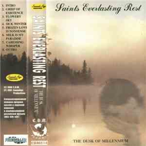 Saints Everlasting Rest - The Dusk Of Millennium FLAC