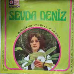 Sevda Deniz - Dünya Benim Değilsin / Ben Kimim FLAC