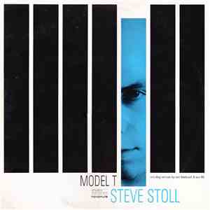 Steve Stoll - Model T FLAC