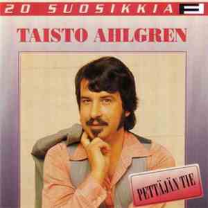 Taisto Ahlgren - Pettäjän Tie FLAC