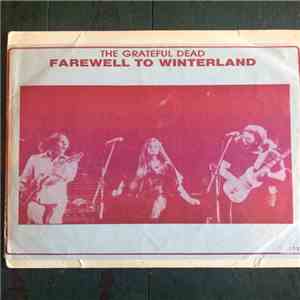 The Grateful Dead - Farewell To Winterland FLAC
