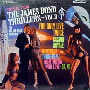 The Roland Shaw Orchestra - Themes From The James Bond Thrillers – Vol.3 FLAC