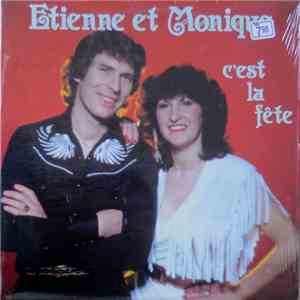 Étienne Et Monique - C'est La Fête FLAC