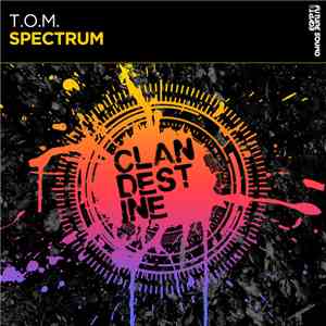 T.O.M. - Spectrum FLAC